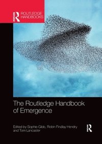 bokomslag The Routledge Handbook of Emergence
