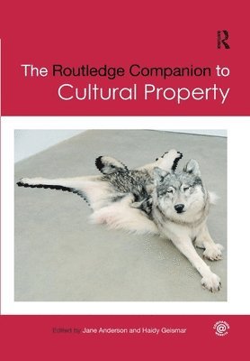 The Routledge Companion to Cultural Property 1