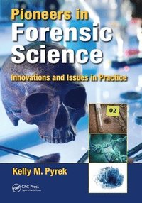 bokomslag Pioneers in Forensic Science