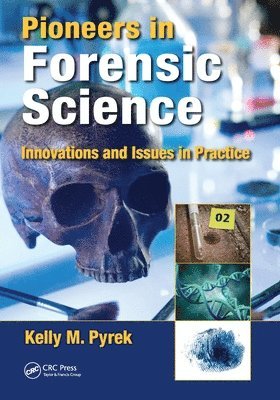 Pioneers in Forensic Science