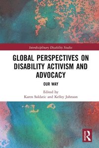 bokomslag Global Perspectives on Disability Activism and Advocacy