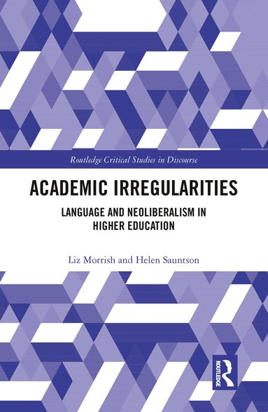 Liz Morrish, Helen Sauntson - Academic Irregularities, Häftad