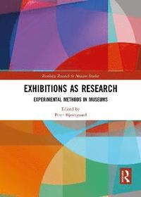 bokomslag Exhibitions as Research