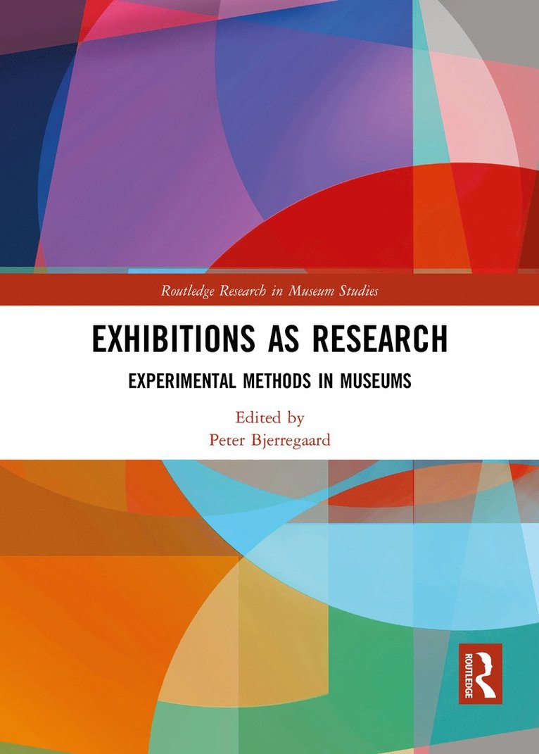 Peter Bjerregaard - Exhibitions as Research, Häftad