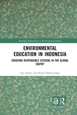 Lyn Parker, Kelsie Prabawa-Sear - Environmental Education in Indonesia, Häftad