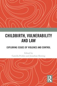 bokomslag Childbirth, Vulnerability and Law