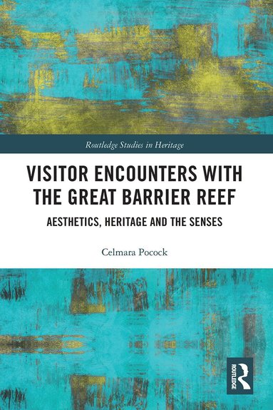 Celmara Pocock - Visitor Encounters with the Great Barrier Reef, Häftad