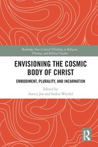 bokomslag Envisioning the Cosmic Body of Christ