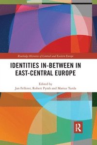 bokomslag Identities In-Between in East-Central Europe