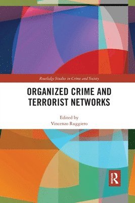 Organized Crime and Terrorist Networks 1