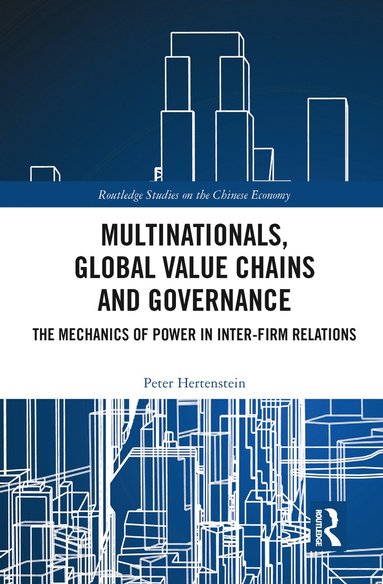 bokomslag Multinationals, Global Value Chains and Governance