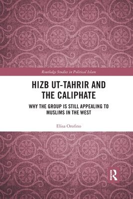 bokomslag Hizb ut-Tahrir and the Caliphate