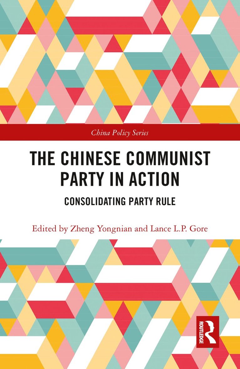 Lance L.P. Gore, Zheng Yongnian, Lance L. P. Gore, Lance L P Gore - Chinese Communist Party in Action, Häftad
