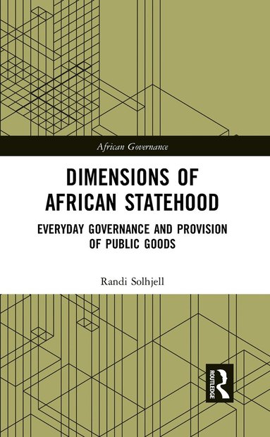 Randi Solhjell - Dimensions of African Statehood, Häftad