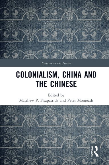 bokomslag Colonialism, China and the Chinese