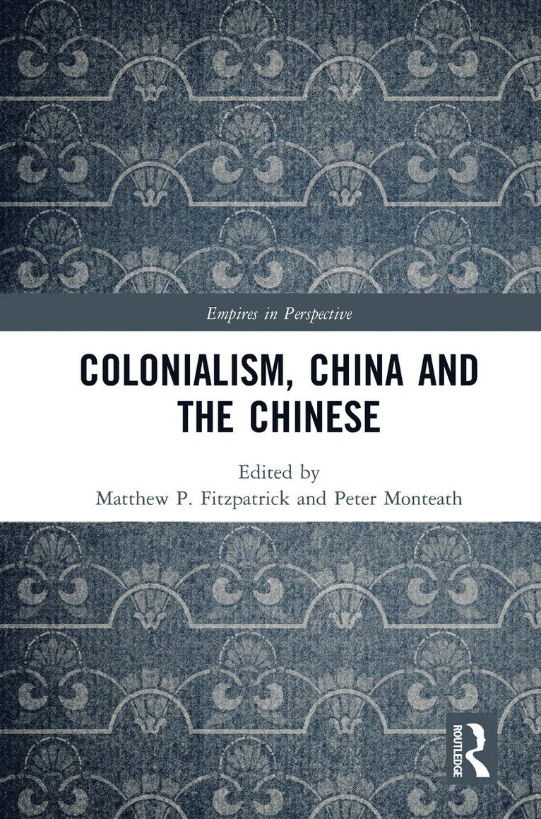 Colonialism, China and the Chinese 1