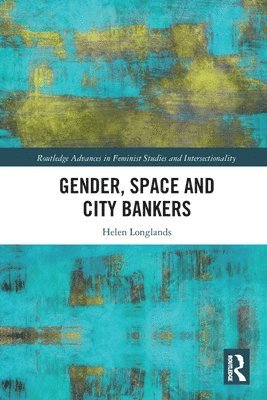 Gender, Space and City Bankers 1