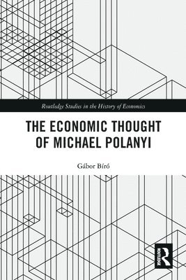 bokomslag The Economic Thought of Michael Polanyi
