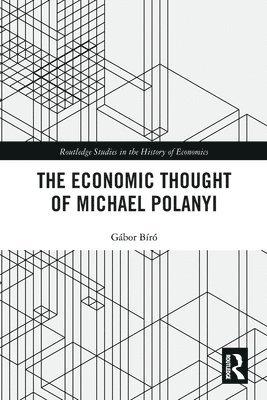Gábor Bíró, Gabor Biro - Economic Thought of Michael Polanyi, Häftad