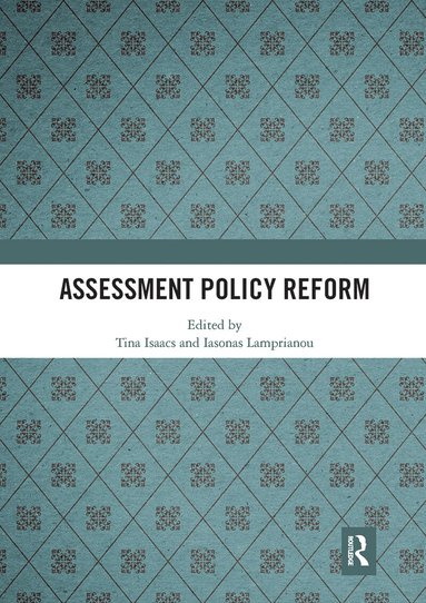 Tina Isaacs, Iasonas Lamprianou - Assessment Policy Reform, Häftad