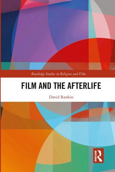 bokomslag Film and the Afterlife