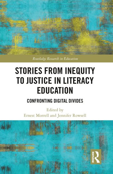 Ernest Morrell, Jennifer Rowsell - Stories from Inequity to Justice in Literacy Education, Häftad