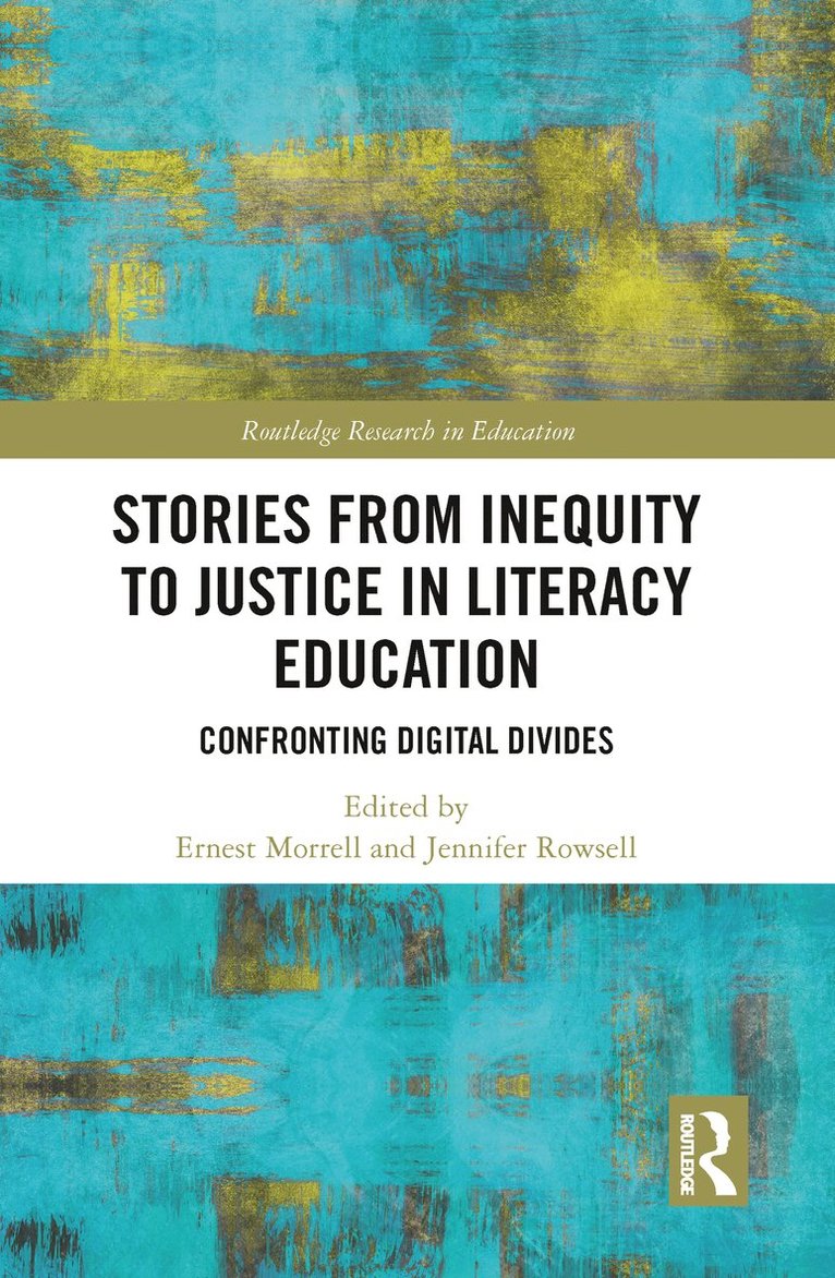 Ernest Morrell, Jennifer Rowsell - Stories from Inequity to Justice in Literacy Education, Häftad