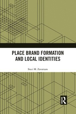 Place Brand Formation and Local Identities 1