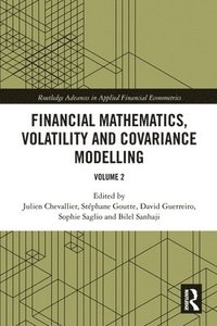 bokomslag Financial Mathematics, Volatility and Covariance Modelling
