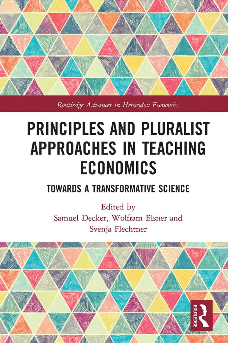 Principles and Pluralist Approaches in Teaching Economics 1