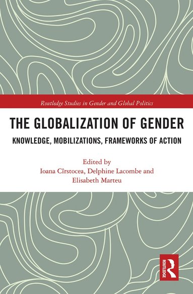 Ioana Cîrstocea, Delphine Lacombe, Elisabeth Marteu - Globalization of Gender, Häftad