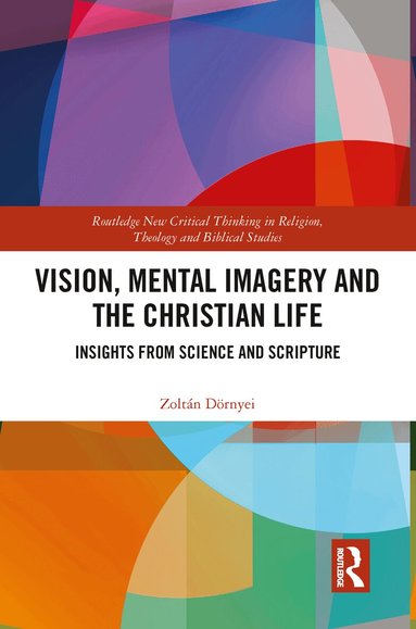 Zoltán Dörnyei - Vision, Mental Imagery and the Christian Life, Häftad