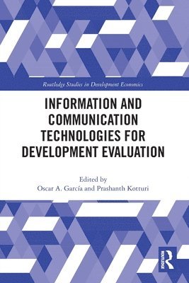 Oscar A. García, Prashanth Kotturi, Italy) Garcia, Oscar A. (International Fund for Agricultural Development, IFAD) Kotturi, Prashanth (Independent Office of Evaluation - Information and Communication Technologies for Development Evaluation, Häftad