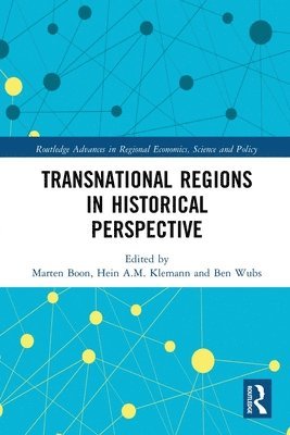 Marten Boon, Hein A.M. Klemann, Ben Wubs, Hein A. M. Klemann - Transnational Regions in Historical Perspective, Häftad