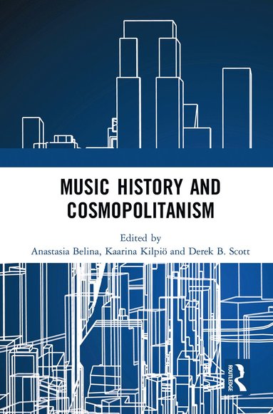 bokomslag Music History and Cosmopolitanism