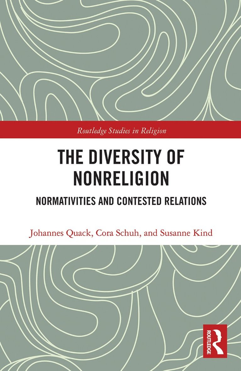 Johannes Quack, Cora Schuh, Susanne Kind - Diversity of Nonreligion, Häftad