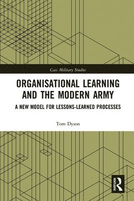 Organisational Learning and the Modern Army 1