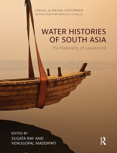 Sugata Ray, Venugopal Maddipati - Water Histories of South Asia, Häftad