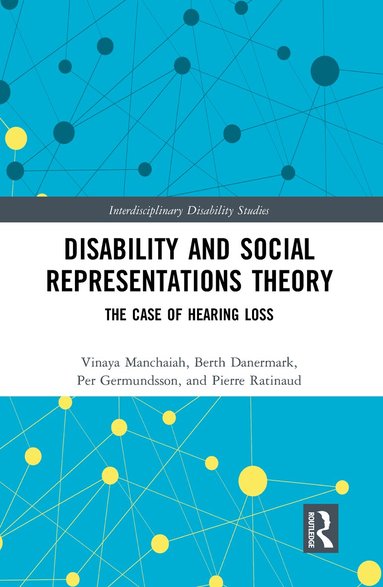 Vinaya Manchaiah, Berth Danermark, Per Germundsson, Pierre Ratinaud - Disability and Social Representations Theory, Häftad
