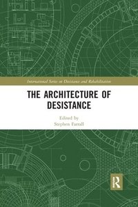 bokomslag The Architecture of Desistance
