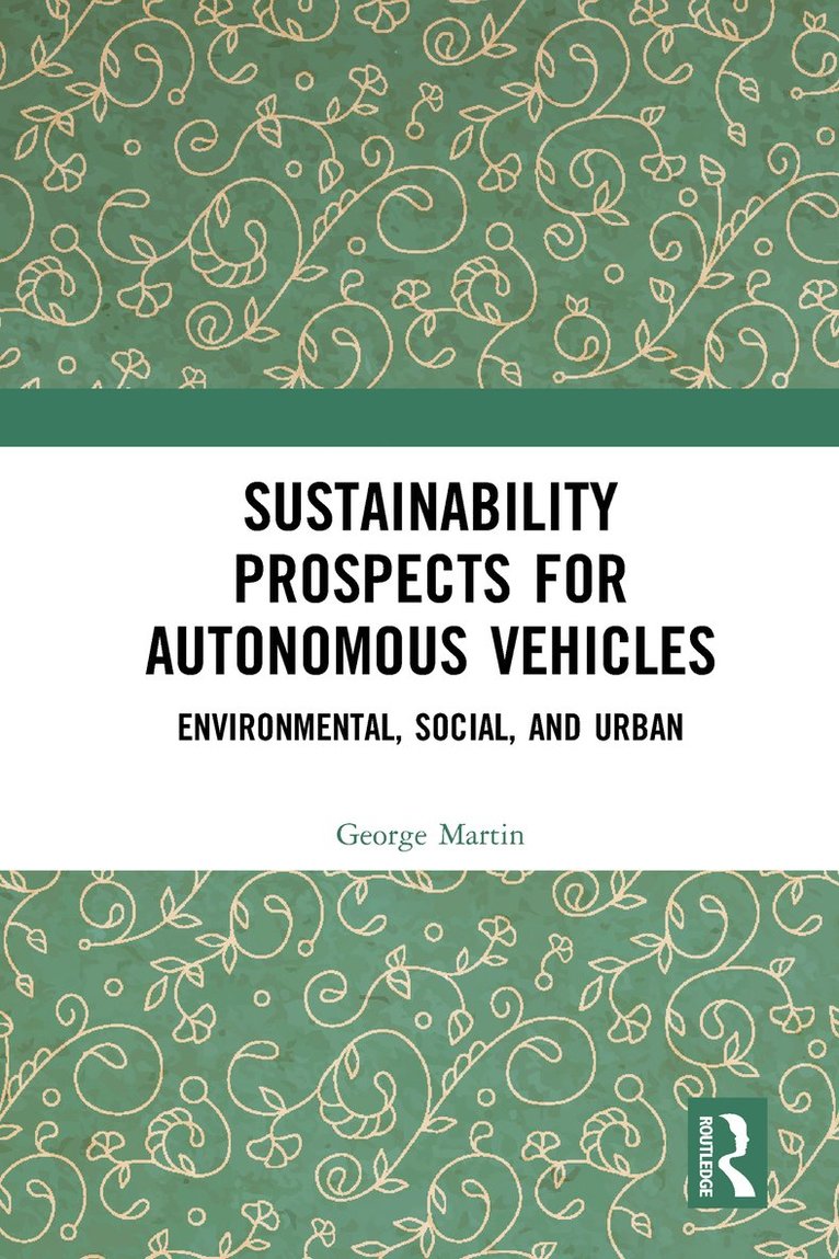 Sustainability Prospects for Autonomous Vehicles 1