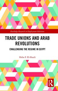 bokomslag Trade Unions and Arab Revolutions