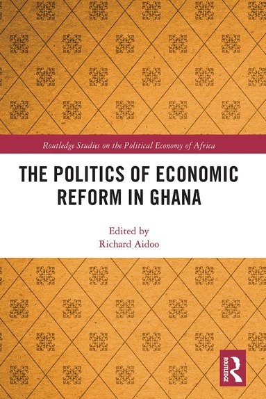 Richard Aidoo - Politics of Economic Reform in Ghana, Häftad