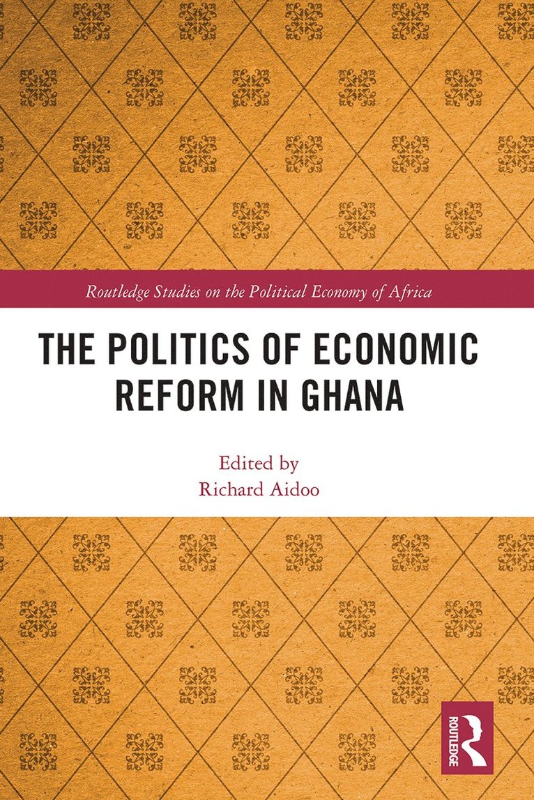 Richard Aidoo, USA.) Aidoo, Richard (Coastal Carolina University - Politics of Economic Reform in Ghana, Häftad