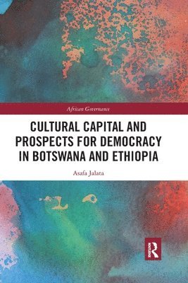 Cultural Capital and Prospects for Democracy in Botswana and Ethiopia 1