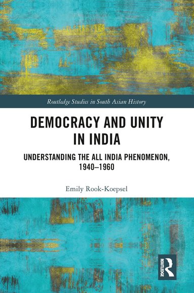 Emily Rook-Koepsel - Democracy and Unity in India, Häftad
