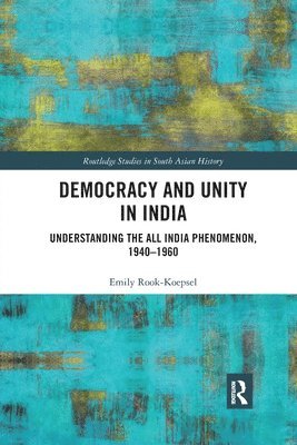 Emily Rook-Koepsel - Democracy and Unity in India, Häftad