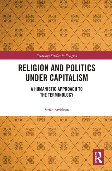 bokomslag Religion and Politics Under Capitalism