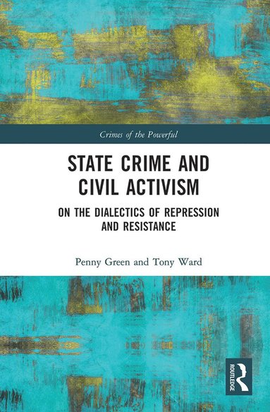 Penny Green, Tony Ward - State Crime and Civil Activism, Häftad