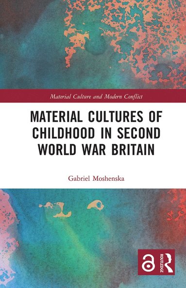 bokomslag Material Cultures of Childhood in Second World War Britain